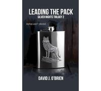 Leading the Pack: Silver Nights Trilogy Book 2