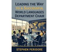 Leading the Way: A Successful World Languages Department Chair