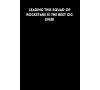 Leading this squad of rockstars is the best gig ever!