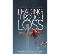 Leading Through Loss: Navigating Grief When Church Members Leave
