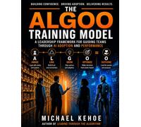 LEADING THROUGH THE ALGORITHM: The ALGOO Model