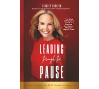 Leading Through the Pause: The High Achiever's Guide to Staying Confident Through Menopause (G-Force Code Leadership Series)