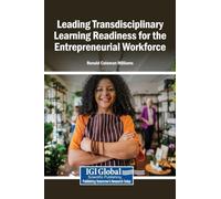 Leading Transdisciplinary Learning Readiness for the Entrepreneurial Workforce