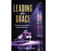 Leading with Grace: Cultivating Excellence in Music