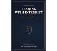 Leading With Integrity: Character Lessons from Proverbs (Proverbs Business Series)