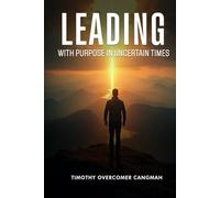Leading with Purpose in Uncertain Times