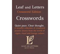 Leaf and Letters Crosswords: Crossword Edition (Leaf and Letters Quiet Press)