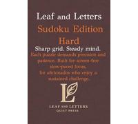 Leaf and Letters Sudoku Hard: A calm, screen free logic puzzle book for precise, disciplined solving (Leaf and Letters Quiet Press)
