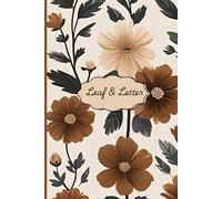 Leaf & Letter Journal: Aesthetic Floral Notebook for Notes, Reflections, and Creative Writing