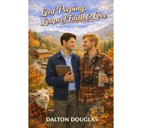 Leaf Peeping, Leaps of Faith & Love: A Romantic Comedy: 29 (A Matchmaker Moms Romance)