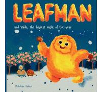 Leafman and Yalda, the longest night of the year: A charming new story inspired by Persian folktales, celebrating empathy, compassion, and the joy of ... for cozy autumn reading with your children.