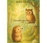 Leafy Friends: Fairytale coloring book