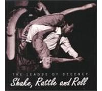 League of Decency - Shake Rattle & Roll