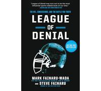 League of Denial: The NFL, Concussions, and the Battle for Truth