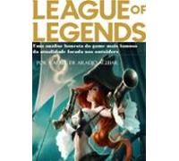 League Of Legends: Entre A Espada E A Parede (ebook)