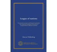 League of nations: Provisional economic and financial committee. The reciprocal treatment of branches of foreign banks in different countries