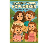 League of Young Explorers: The Map in the Attic