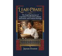 Leah Chase: The Inspiring Journey of Legendary Creole Chef, Culinary Innovation, and Cultural Heritage