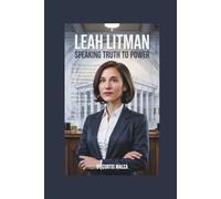 LEAH LITMAN: Speaking Truth to Power