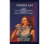 Leah McHenry: The Folk Metal Queen's Journey from Passion to Power: "Inside the Rise of a Global Icon, Her Music, Struggles, and the Secrets to Building a Lasting Legacy in the Metal Scene"