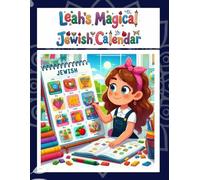 Leah’s Magical Jewish Calendar: A Year of Wonder and Tradition