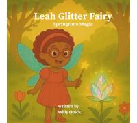 Leah the Glitter Fairy: Springtime Magic
