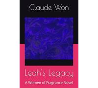 Leah's Legacy: A Women of Fragrance Novel ("Queens of Fragrance")