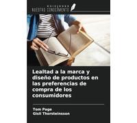 Lealtad a la marca y diseño de productos en las preferencias de compra de los consumidores