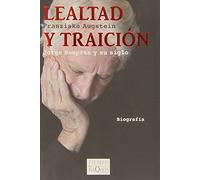 Lealtad y traición: Jorge Semprún y su siglo: 83 (Tiempo de Memoria)
