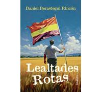 Lealtades rotas