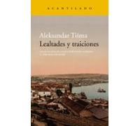 Lealtades y traiciones