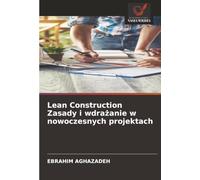Lean Construction Zasady i wdrażanie w nowoczesnych projektach