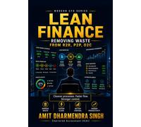 Lean Finance: Removing Waste from R2R, P2P, and O2C: Remove waste, strengthen flow, speed up your finance (The Modern CFO Series)