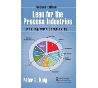 Lean For The Process Industries: Dealing With Complexity Second Editio