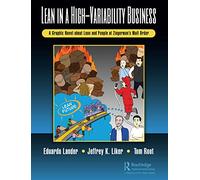 Lean in a High-Variability Business: A Graphic Novel about Lean and People at Zingerman's Mail Order