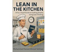 Lean in the Kitchen: The Chef's Improvement Kata (Lean Beyond Manufacturing)