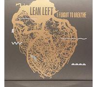 Lean Left - I forgot to breath