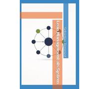 Lean Management als System: Denkweise, Führung und Wirkmechanismen im organisationalen Alltag