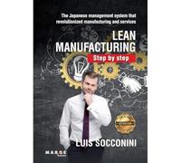 Lean Manufacturing. Step by step: 0 (Lean Six Sigma)