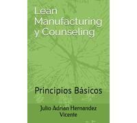 Lean Manufacturing y Counseling: Principios Básicos