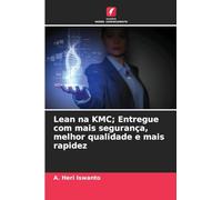 Lean na KMC; Entregue com mais segurança, melhor qualidade e mais rapidez