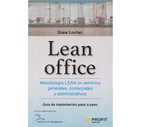 Lean office: Metodología Lean en servicios generales, comerciales y administrativos (SIN COLECCION)