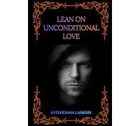 Lean On Unconditional Love