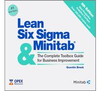 Lean Six Sigma and Minitab: The Complete Toolbox Guide for Business Improvement