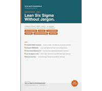 Lean Six Sigma Without Jargon: A Beginner's Guide to DMAIC Thinking: 1 (The Ultimate Professional Beginner Series)