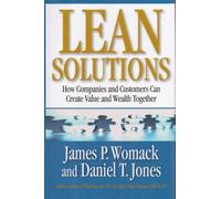 Lean Solutions : How Companies And Customers Can Create Value And Weal