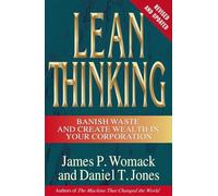 Lean Thinking: Banish Waste and Create Wealth in Your Corporation, Revised and Updated