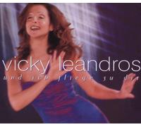 Leandros Vicky - Und Ich Fliege zu Dir