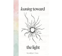 Leaning Toward the Light
