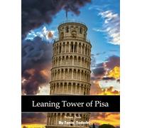Leaning Tower of Pisa: Leaning Tower of Pisa: Bell Tower, Tilt, Marble, Italy, Architecture and More